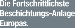 Die fortschrittlichste Beschichtungs-Anlage Europas.